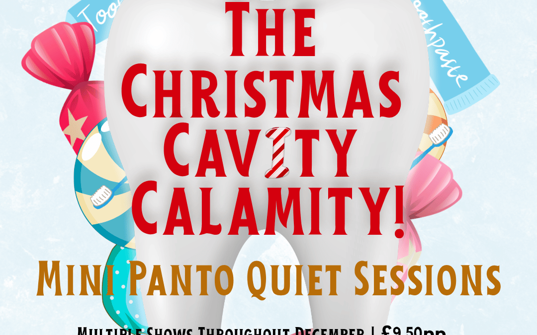 The Christmas Cavity Calamity! Mini Panto Quiet Sessions at Penshurst Place